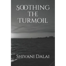 Soothing the Turmoil