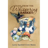 Tales from the Whispering Basket