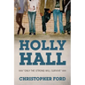 Holly Hall: "Only The Strong Will Survive"
