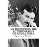 My Inventions: The Autobiography of Nikola Tesla