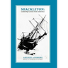 Shackleton: Leadership Lessons from Antarctica