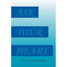 Ask Your Heart