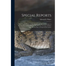 Special Reports [microform]: on I.-natural History of the Lobster, With Special Reference to the Canadian Lobster Industry; II.-a Concise Account o