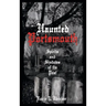 Haunted Portsmouth: Spirits and Shadows of the Past
