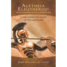 Aletheia Eleutheroo: Truth Warriors of the Supernatural: Establishing the Glory of the Godhead