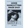 Home Haircutting Made Easy