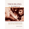 Troubling the Family: The Promise of Personhood and the Rise of Multiracialism