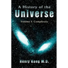A History of the Universe: Volume I: Complexity