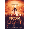 Fleeing from Light