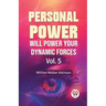 Personal Power Will Power Your Dynamic Forces Vol. 5