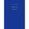 Liberty and Freedom