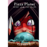 Pizza Planet: Secret of the Fire Jellies