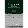 Electroless Nickel Plating: Fundamentals to Applications