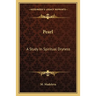 Pearl: A Study In Spiritual Dryness