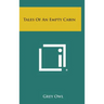 Tales of an Empty Cabin