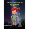 The Girl Who Could Do Anything