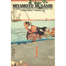 Miyamoto Musashi: Two Swords An Illustrated Tale of Bravery