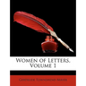 Women of Letters, Volume 1