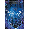 The Devouring Gray
