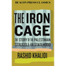 The Iron Cage: The Story of the Palestinian Struggle for Statehood
