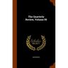 The Quarterly Review, Volume 59