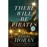 There Will Be Pirates: An Old City Mystery