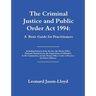 The Criminal Justice and Public Order Act 1994: A Basic Guide for Practitioners