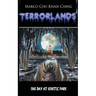 One Day at Genetic Park: Terrorlands