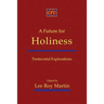 A Future for Holiness: Pentecostal Explorations