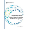 Architecture-Aware Online Failure Prediction for Software Systems