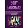 Body Language: Learn the Secrets of Psychology and Mind Control Using Nlp, Brainwashing (Use Manipulation to Gain Self Confidence, Le