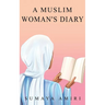 A Muslim Woman's Diary