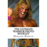 The Ultimate Warrior Photo Booklet: The Life And Memory Of The Ultimate Warrior