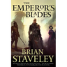 The Emperor's Blades: Chronicle of the Unhewn Throne, Book I