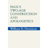 Paul's Two-Age Construction and Apologetics