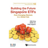 Building the Future of Singapore Etfs