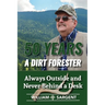 50 Years a Dirt Forester: Always Outside and Never Behind a Desk