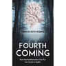 The Fourth Coming