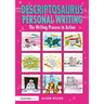 Descriptosaurus Personal Writing: The Writing Process in Action