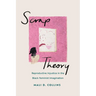 Scrap Theory: Reproductive Injustice in the Black Feminist Imagination