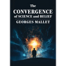 The Convergence of Science and Belief