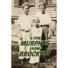 A Few Murphys From Brockton