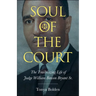 Soul of the Court: The Trailblazing Life of Judge William Benson Bryant Sr.