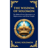 The Wisdom of Solomon: Timeless Insights on Justice, Faith, and Virtue (Deluxe Hardbound Edition)