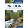 Best Tent Camping: Oregon: Your Car-Camping Guide to Scenic Beauty, the Sounds of Nature, and an Escape from Civilization