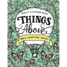 Things Above: Adult Coloring Book with Bible Scripture Verses
