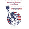 American History for Everyone: The Fascinating Story of Our Great Nation