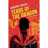 Tears of the Dragon an Arjun Arora Mystery