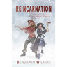 Reincarnation: Chronicles from the Long Apocalypse - Book Two