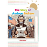 The Story of Andrew Jackson: An Inspiring Story for Kids